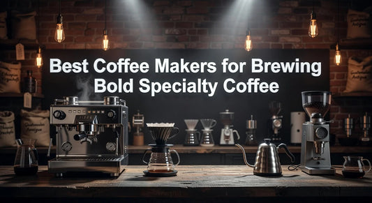 Professional header image for list-based article: Best Coffee Makers for Brewing Bold Specialty Coffee